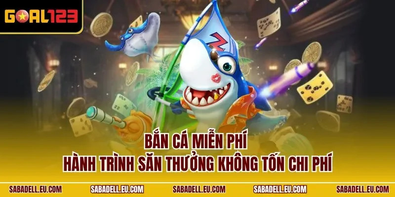 Bắn cá miễn phí