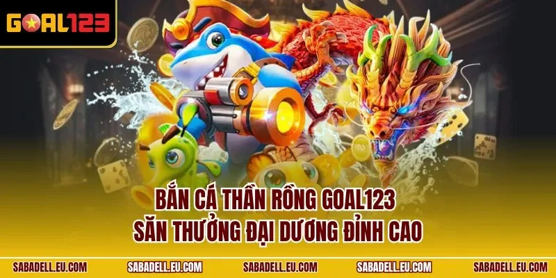 Bắn Cá Thần Rồng