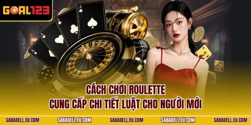 Cách chơi Roulette