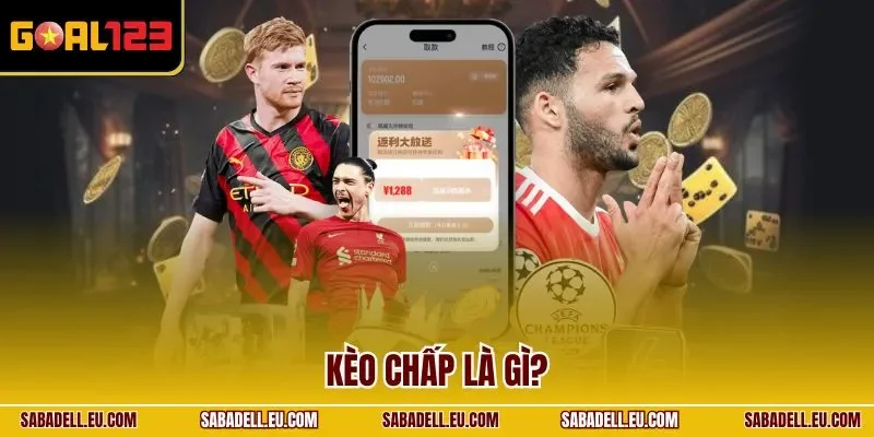 Kèo chấp là gì
